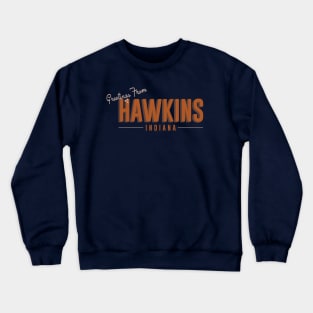 Greetings From Hawkins Crewneck Sweatshirt